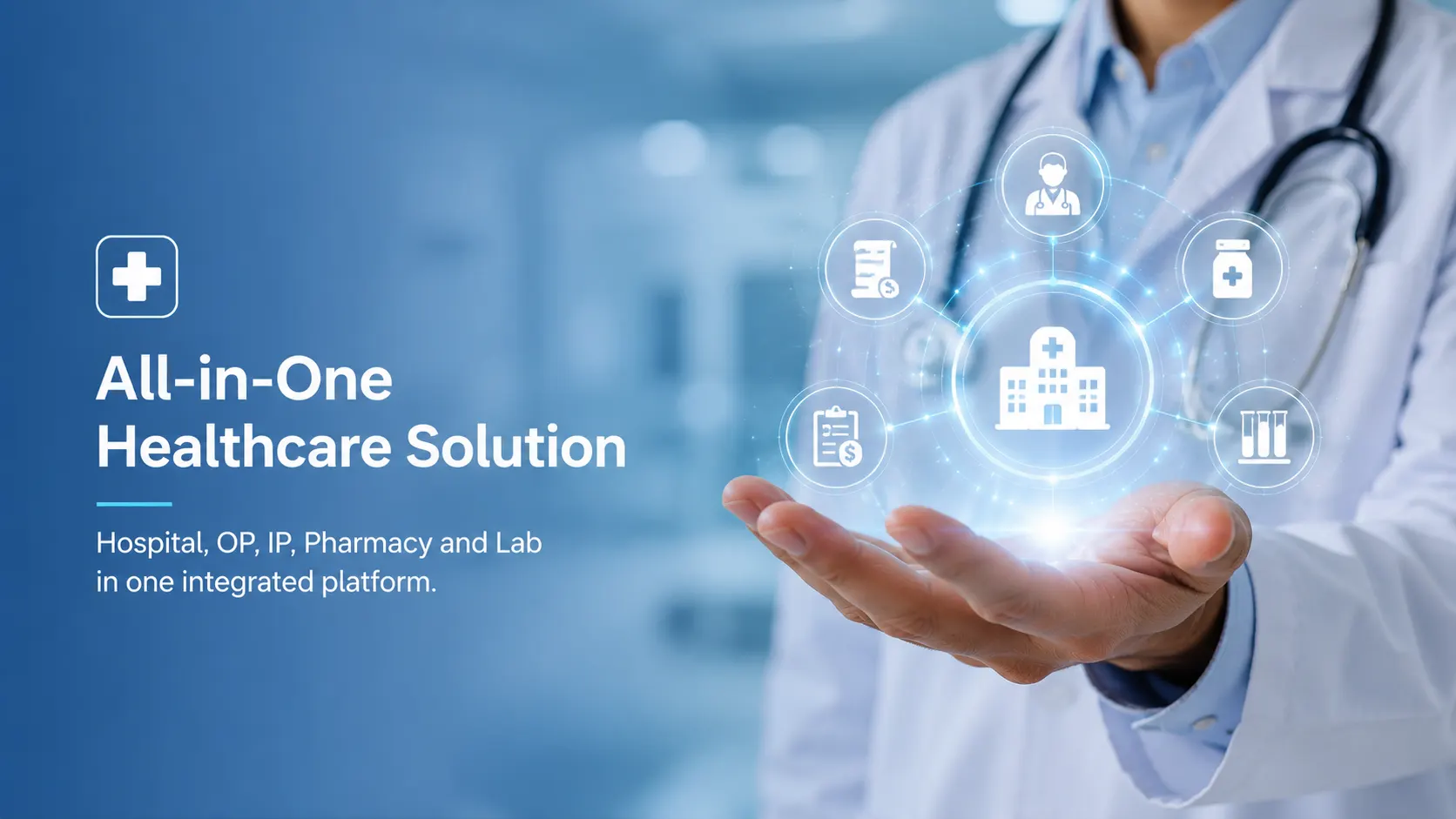 All-in-One Healthcare Solution: hospital, OP, IP, pharmacy and lab in one integrated platform